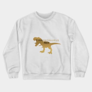 T-Rex, Tyrannosaurus Rex Crewneck Sweatshirt